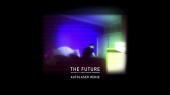 The Future (Autolaser Remix)