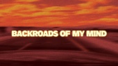 Backroads Of My Mind(Lyric Video)