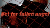 Bet for fallen angel